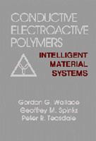 Conductive Electroactive Polymers: Intelligent Polymer Systems, Third Edition 1420067095 Book Cover