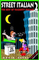 Street Italian 2: The Best of Naughty Italian 0471384399 Book Cover