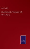 Entscheidungen des Tribunals zu Celle: Siebenter Jahrgang null Book Cover
