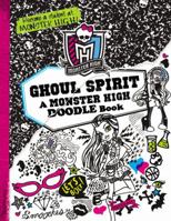 Monster High: Ghoul Spirit: A Monster High Doodle Book 0316246557 Book Cover