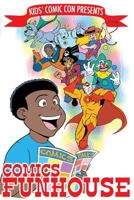 Kids' Comic Con Comics Funhouse 149743792X Book Cover