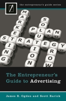 The Entrepreneur's Guide to Advertising 0313365822 Book Cover