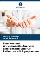 Eine Kosten-Wirksamkeits-Analyse: Eine Behandlung für Patienten mit Lymphomen (German Edition) 6207186508 Book Cover