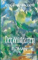 Der Wildgarten: Roman 3732204669 Book Cover