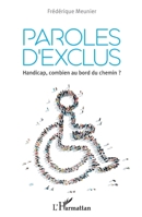 Paroles d'exclus: Handicap, combien au bord du chemin ? (French Edition) 2343177821 Book Cover