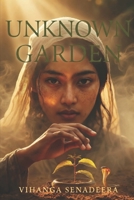 The Unknown Garden 1067273166 Book Cover