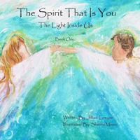 The Spirit That Is You 1530569184 Book Cover