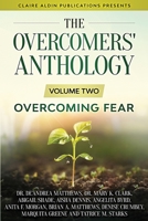 The Overcomers' Anthology : Overcoming Fear 1734746955 Book Cover