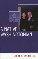 Notebook of a Native Washingtonian 0761828249 Book Cover