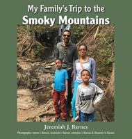 My Family's Trip to the Smoky Mountains 0998275468 Book Cover