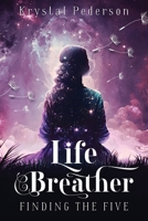 Life Breather: Finding the Five 1961644002 Book Cover