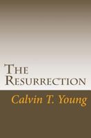 The Resurrection 1502924382 Book Cover