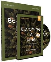 Becoming a King Study Guide with DVD 0310115272 Book Cover