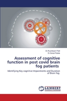Assessment of cognitive function in post covid brain fog patients 6207806905 Book Cover