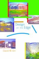 Design on the Edge: The Making of a High-Performance Building 0262151170 Book Cover