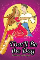That'll Be the Day 1499024320 Book Cover