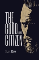 The Good Citizen 1838066535 Book Cover