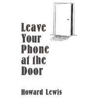 Leave Your Phone at the Door: The Joy of Offline B0F2DV2Z54 Book Cover