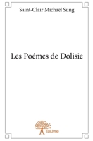 Les Poèmes de Dolisie (French Edition) 2332686452 Book Cover
