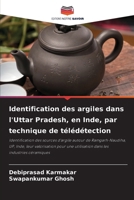 Identification des argiles dans l'Uttar Pradesh, en Inde, par technique de télédétection (French Edition) 6208595681 Book Cover