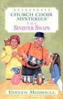 The Sinister  Swaps: Church Choir Mysteries (Walker Large Print Books) B0006E8TEO Book Cover