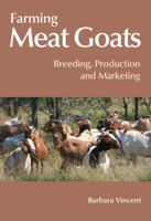 Farming Meat Goats: Breeding, Production and Marketing 1486306578 Book Cover
