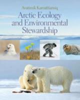 Avatimik Kamattiarniq: Arctic Ecology and Environmental Stewardship 1897568487 Book Cover