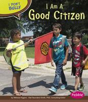 I Am a Good Citizen 1476551758 Book Cover