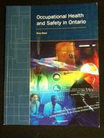 Occupational Health and Safety in Ontario 1552392724 Book Cover