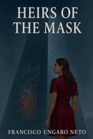 Heirs Of The Mask B0FL9TH8FX Book Cover