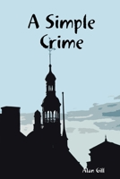 A Simple Crime 1312974206 Book Cover