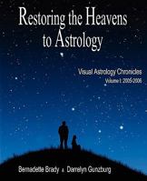 Restoring the Heavens to Astrology 0956625509 Book Cover