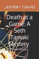 Death at a Game: A Seth Tamaki Mystery Book 1 B0DXFMS7VM Book Cover
