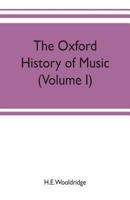 The Oxford History of Music, Vol. I (E-Book) 9353702534 Book Cover