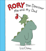 Rory the Dinosaur: Me and My Dad 0316703281 Book Cover