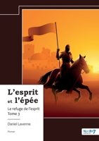 L'esprit et l'épée - Tome 3: Le refuge de l'esprit 238591591X Book Cover