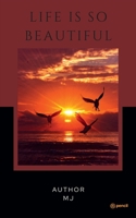 Life is so beautiful ....: Life of a girl 9356107394 Book Cover