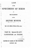 List of the Specimens of Birds in the Collection of the British Museum - Part III 1534750266 Book Cover