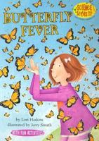 Butterfly Fever (Science Solves It!) 1575651343 Book Cover