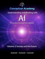 Understanding and Working with AI, Volume 2 B0GS7KFWPC Book Cover