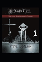 Road kill: Affection féline, Fantômes routiers B09HNL4FGL Book Cover