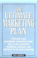 The Ultimate Marketing Plan: Find Your Hook. Communicate Your Message. Make Your Mark.