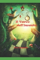 Il Varco dell'Incanto B0B8R937XW Book Cover