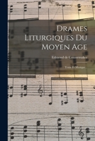 Drames Liturgiques Du Moyen Age: Texte Et Musique... 1018674225 Book Cover