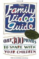 The Family Video Guide 0913589640 Book Cover
