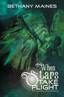 When Stars Take Flight: A space age retelling of Thumbelina (Galactic Dreams) 1732086303 Book Cover