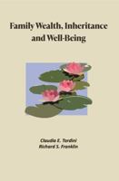 FAMILY WEALTH, INHERITANCE AND WELL-BEING B0DZ1CPJ1B Book Cover