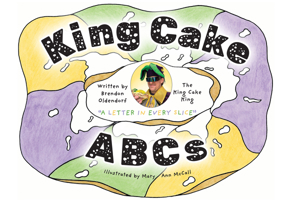 King Cake ABCs 1455627623 Book Cover