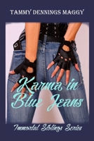 Karma in Blue Jeans (Immortal Siblings) 0991383621 Book Cover