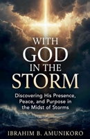 With God in the Storm B0GW9RCC2B Book Cover